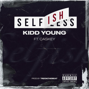 Selfish ft Caskey